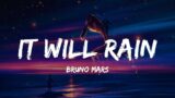 Bruno Mars – It Will Rain (Lyric video)