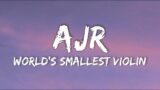 AJR – World's Smallest Violin (Lyrics)