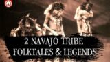 2 Navajo Tribe Folktales & Legends From the Old West…