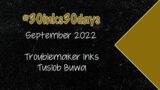 29) Troublemaker Tuslob Buwa | #30inks30days September 2022