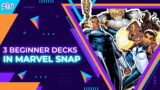 3 Best Beginner Decks in Marvel Snap! – Starter Decks Beginner Guide – Marvel Snap