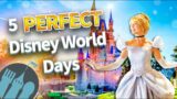 5 MORE Perfect Days in Disney World