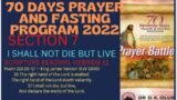 70 DAYS PRAYER AND FASTING PROGRAM: 2022. I SHALL NOT DIE BUT LIVE. DAYS  67
