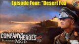 A Company Of Heroes Story Ep.4: ''Desert Fox''
