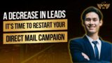 A Decrease In Leads? It's Time To Restart Your Direct Mail Campaign