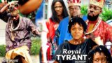 A ROYAL TYRANT (NEW SEASON) – Chacha Eke/jerry Willams 2022 New Trending Nollywood Movie