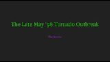 A Short Summary | The Late May '98 Outbreak and Derecho