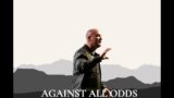 AGAINST ALL ODDS PART 2 – Sunday 11:30am Service Victory Church