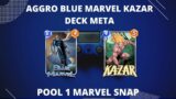 AGGRO BLUE MARVEL KAZAR // MAZO MARVEL SNAP META // POOL 1 PRINCIPIANTES