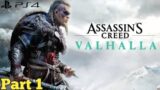 ASSASSIN'S CREED VALHALLA l Walkthrough Gameplay Part 1 l PS4