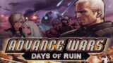 Advance Wars:  Days of Ruin – Days of Ruin