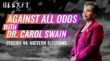 Against All Odds Episode 44 – Midterm Elections