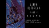 Alien: Outbreak | Dark Horse | Audio Comic | Part 6 F I N A L
