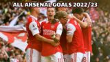 All 28 Arsenal Goals 2022/23 So Far