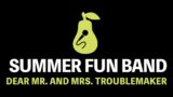 All Girl Summer Fun Band – Dear Mr. and Mrs. Troublemaker (Karaoke)