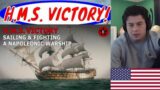 American Reacts HMS Victory: Sailing & Fighting a Napoleonic Warship