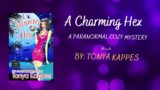 Audio book 9- A Charming Hex  (A Magical Cures Paranormal Cozy Mystery)