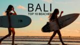 BALI TOP 10 Best Beaches