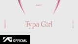 BLACKPINK – ‘Typa Girl’ (Official Audio)