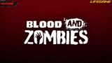 BLOOD AND ZOMBIES