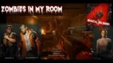 Back 4 Blood: Online Quick Plays: Zombies In My Room (ft. Revolver_Riot, AKAlien3)