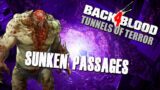 Back 4 Blood: Tunnels of Terror (3) | SUNKEN PASSAGES