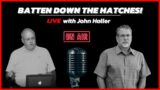 Batten Down The Hatches! | LIVE with Tom Hughes & John Haller