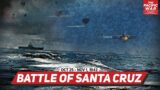 Battle of the Santa Cruz Islands – Pacific War #49 DOCUMENTARY