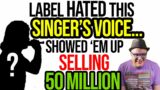 Big Label Had No Faith In This Singer's Voice…Showed "Em Up Selling 50 Million | Professor Of Rock