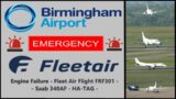 Birmingham Airport Spotting – Engine Failure – Fleet Air FRF301 – Saab 340AF – HA-TAG – June 2022
