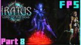 Blood Phantasms Are Rad As Heck | Iratus : Lord Of The Dead Part 8 – Foreman Plays Stuff