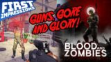 Blood and Zombies – GUNS, GORE, AND GLORY! – Steam First Impressions