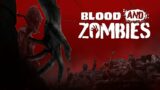 Blood and Zombies cati zombi reusesc sa omor rezist sau nu?!