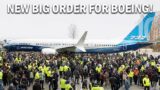 Boeing's NEW BIG Order!