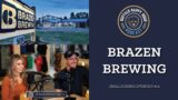 Brazen Brewing – Small Business Interview #131