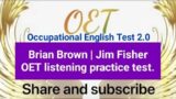 Brian Brown | Jim Fisher OET listening practice test. Test-64 #oet #oetlistening #oetwings