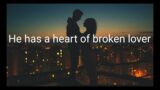 Broken Lover (Song Lyrics Video)(Breakup Song)