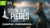 Broken Pieces | 4K NVIDIA DLSS Comparison
