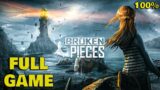 Broken Pieces FULL GAME 100% Walkthrough – All Collectibles & Achievements