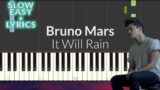 Bruno Mars – It Will Rain SLOW EASY Piano Tutorial + Lyrics