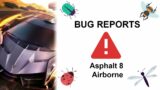 Bug List 2: Asphalt 8 Airborne