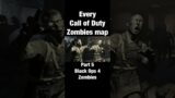 CALL OF DUTY ZOMBIES MAPS PART 5: BLACK OPS 4