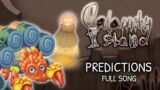 Calamity Island Predictions + Full Song