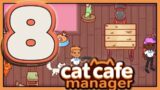Cat Cafe Manager Part 8! My Cats are Ready to Party! Tea Party that is! ^_^
