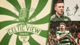 Celtic View Podcast #10 | Callum McGregor exclusive chat on his new book & Forrest hits 100 goals