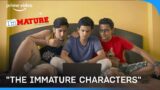 Characters We Can Never Forget Ft. Immature | Omkar, Chinmay, Naman, Rashmi, Kanikka