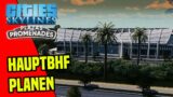 Cities Skylines deutsch | der neue Hauptbahnhof