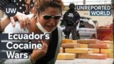 Cocaine, cartels, and crime in Ecuador | Unreported World
