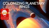 Colonizing Planetary Rings