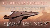 Crusader C2 Hercules Starlifter Review and Trade Route | Star Citizen 3.17.3
